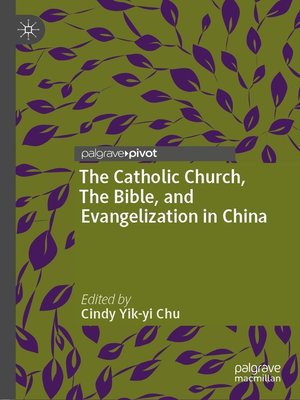 cover image of The Catholic Church, the Bible, and Evangelization in China